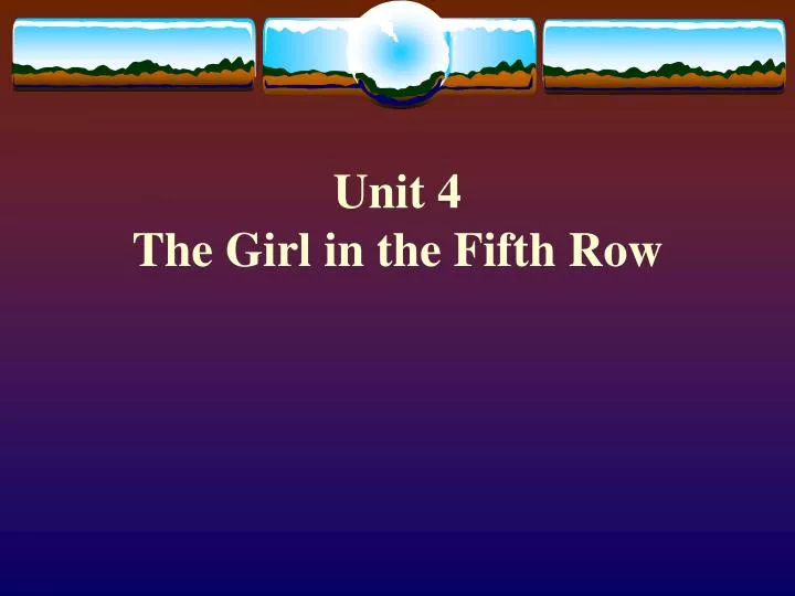 unit 4 the girl in the fifth row