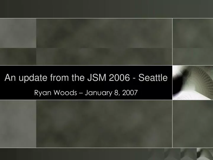 an update from the jsm 2006 seattle