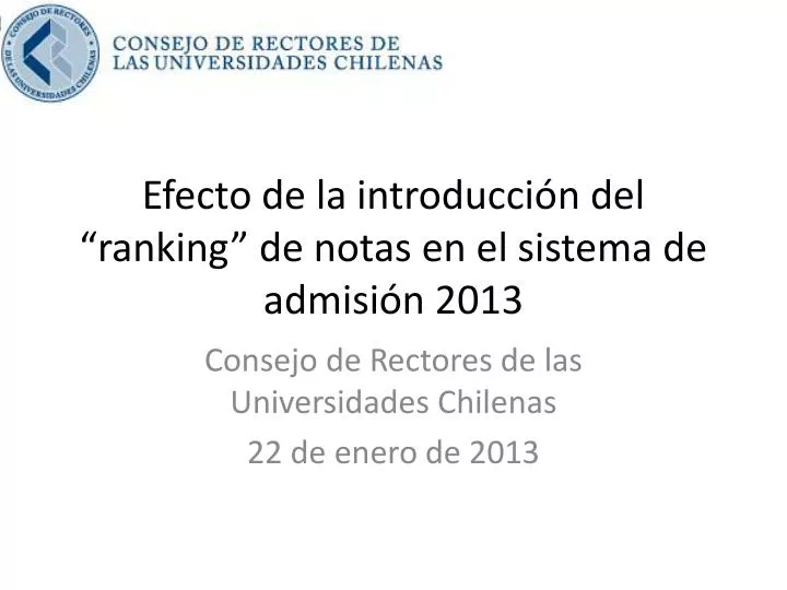 efecto de la introducci n del ranking de notas en el sistema de admisi n 2013