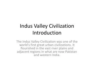 Indus V alley Civilization Introduction