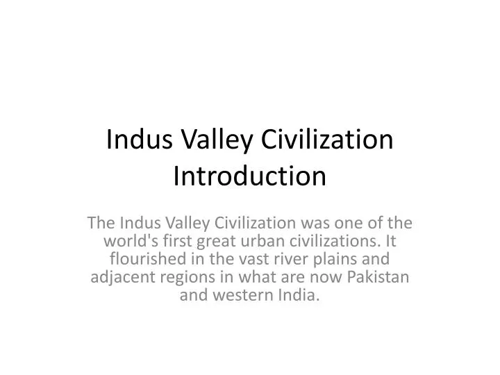 indus v alley civilization introduction