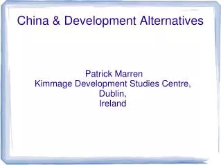 China &amp; Development Alternatives