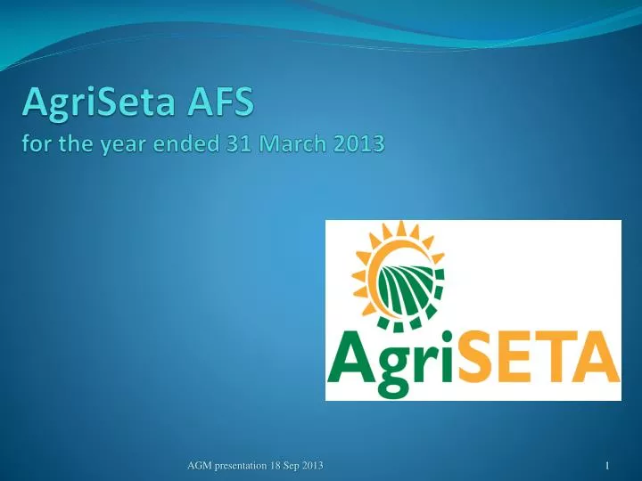 agriseta afs for the year ended 31 march 2013