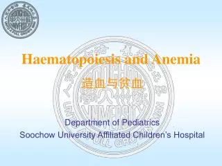 Haematopoiesis and Anemia