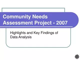Community Needs Assessment Project - 2007