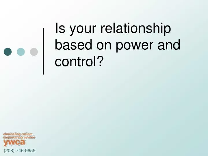 is your relationship based on power and control