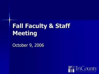 Fall Faculty &amp; Staff Meeting