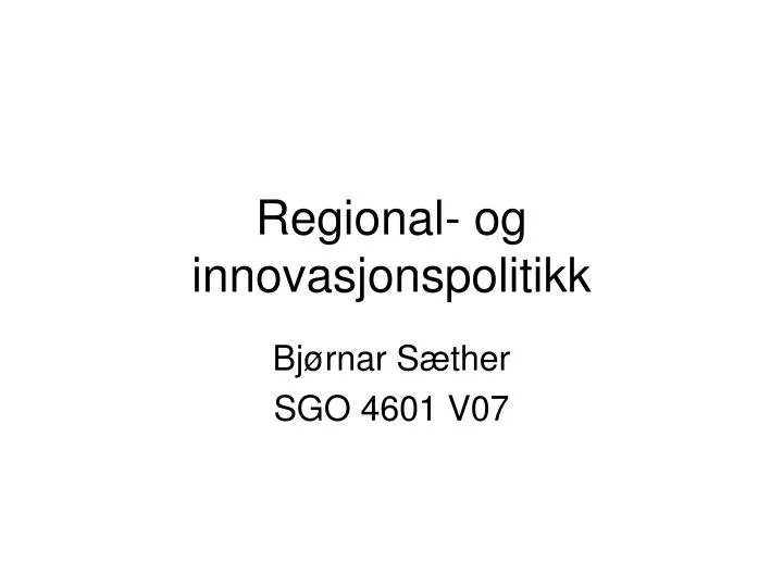 regional og innovasjonspolitikk