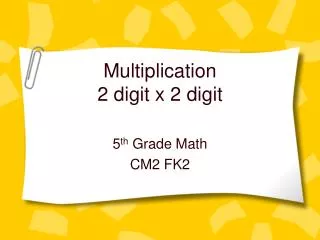 Multiplication 2 digit x 2 digit