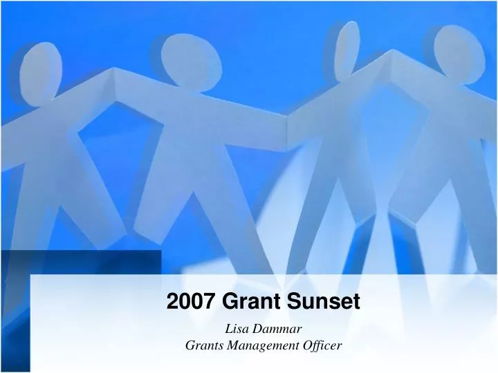 2007 grant sunset