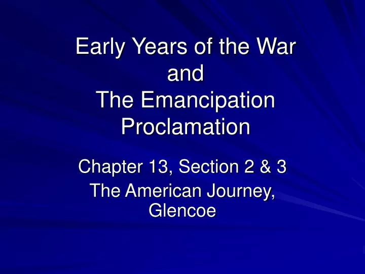 early years of the war and the emancipation proclamation