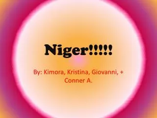 Niger!!!!!