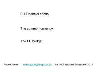 EU Financial affairs The common currency The EU budget