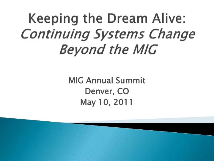 keeping the dream alive continuing systems change beyond the mig