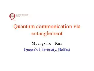 Quantum communication via entanglement