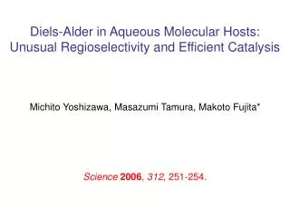 Diels-Alder in Aqueous Molecular Hosts: Unusual Regioselectivity and Efficient Catalysis