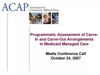 Programmatic Assessment of Carve-In and Carve-Out Arrangements in Medicaid Managed Care