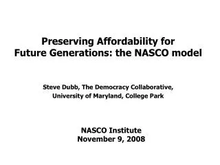 Preserving Affordability for Future Generations: the NASCO model