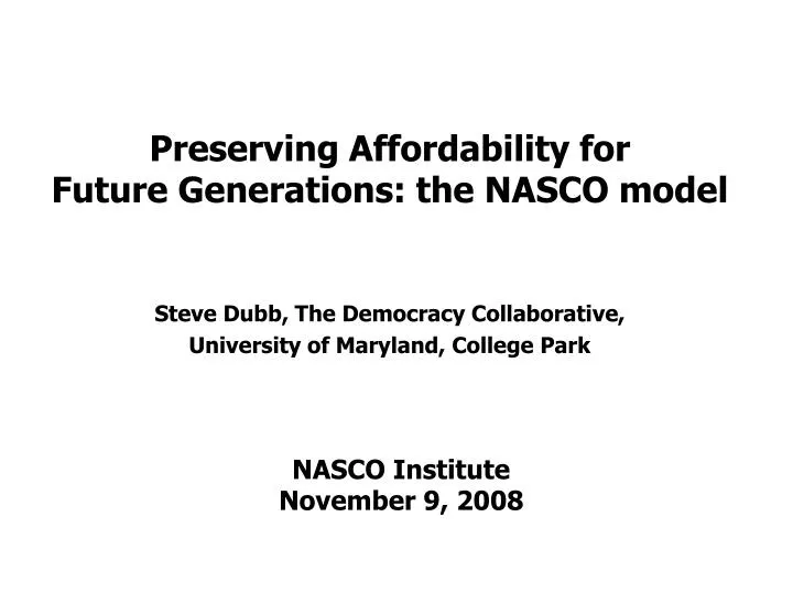 preserving affordability for future generations the nasco model