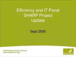 Efficiency and IT Panel SHARP Project Update