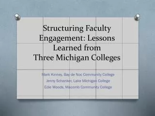 Structuring Faculty Engagement: Lessons Learned from Three Michigan Colleges