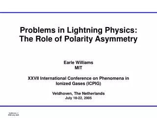 Problems in Lightning Physics: The Role of Polarity Asymmetry