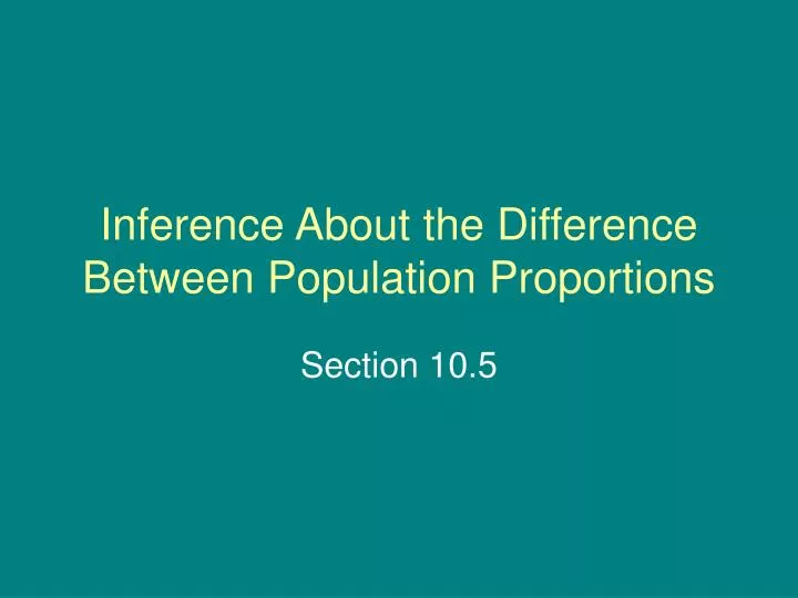 inference about the difference between population proportions