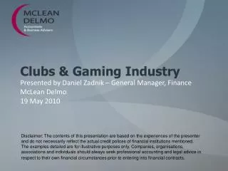 Clubs &amp; Gaming Industry