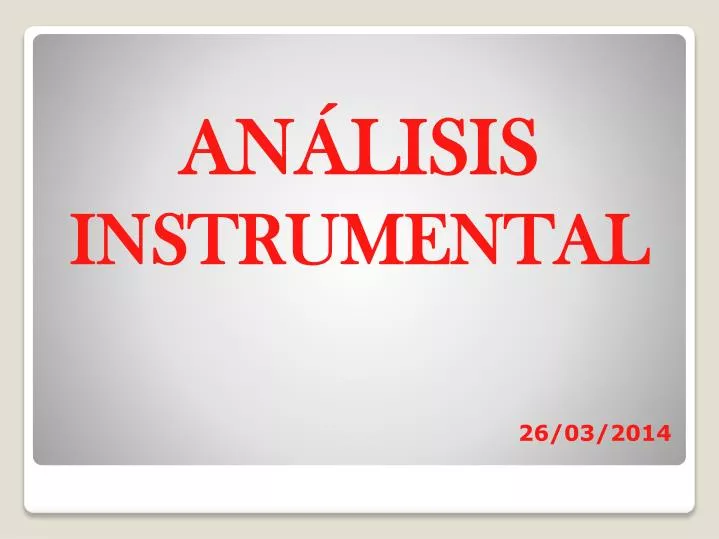 an lisis instrumental 26 03 2014