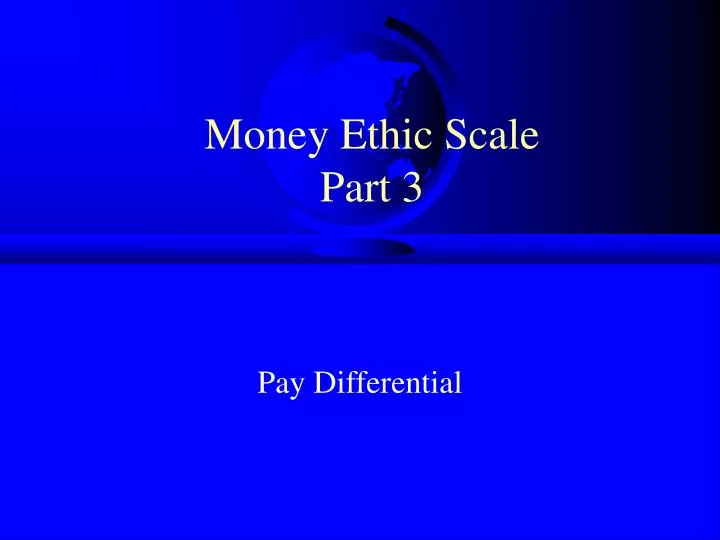 money ethic scale part 3
