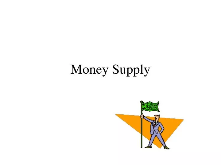 money supply