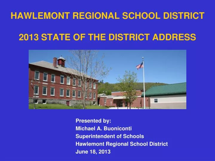 hawlemont regional school district 2013 state of the district address