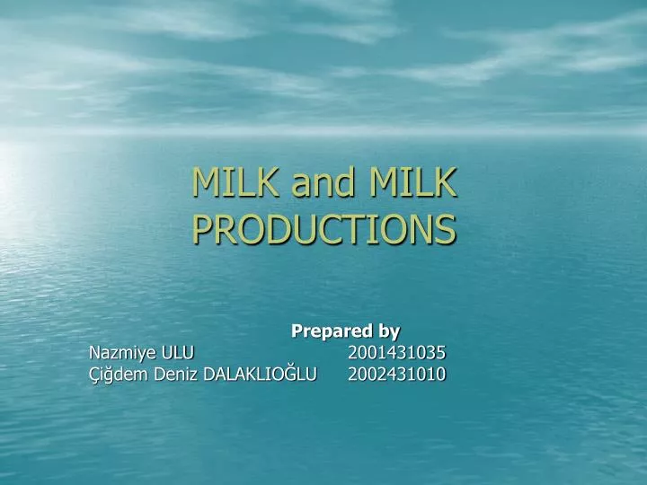 milk and milk productions