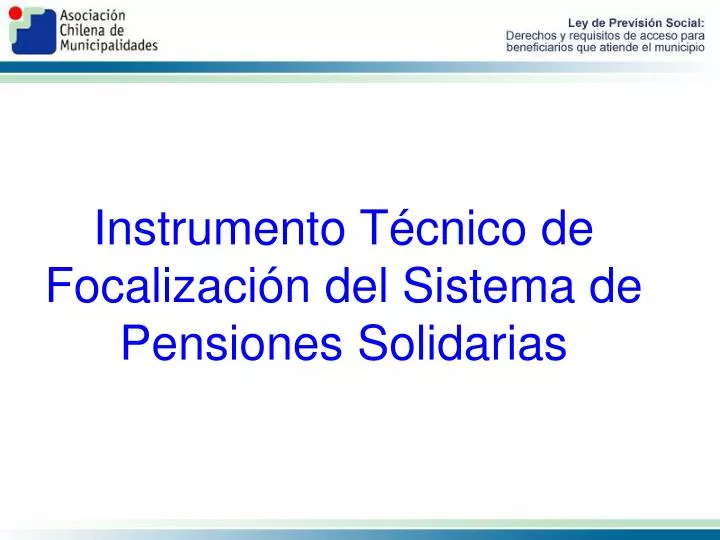 instrumento t cnico de focalizaci n del sistema de pensiones solidarias