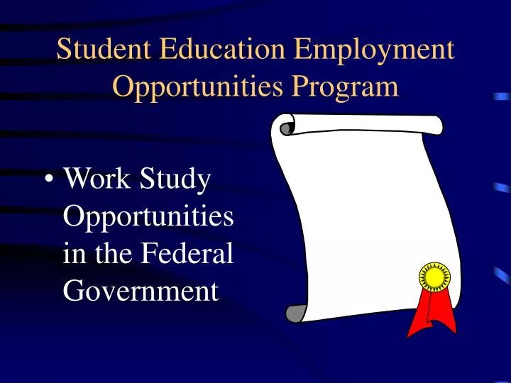 student education employment opportunities program