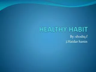 HEALTHY HABIT