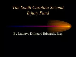 The South Carolina Second Injury Fund