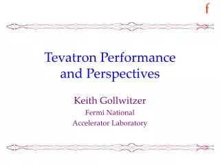 Tevatron Performance and Perspectives