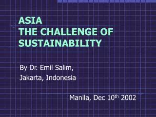 ASIA THE CHALLENGE OF SUSTAINABILITY