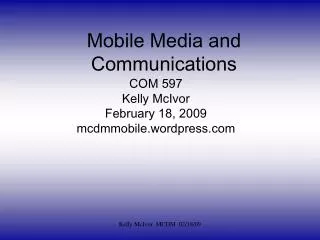 Mobile Media and Communications