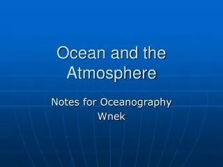 Ocean and the Atmosphere