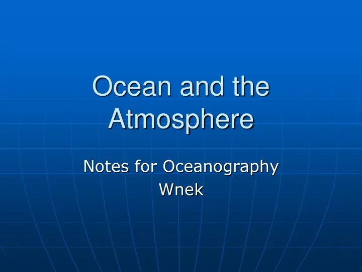 ocean and the atmosphere
