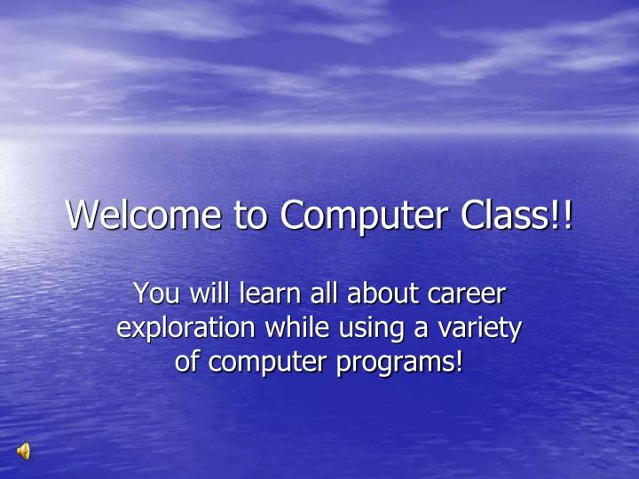 welcome to computer class