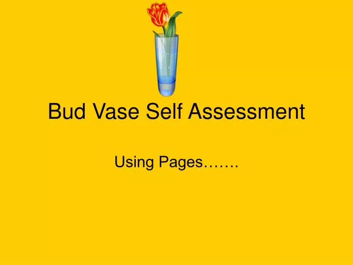 bud vase self assessment