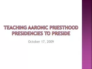 Teaching Aaronic Priesthood Presidencies to Preside