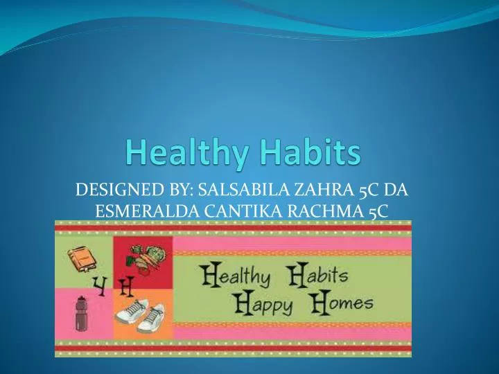 h ealthy habits