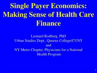 Single Payer Economics: Making Sense of Health Care Finance