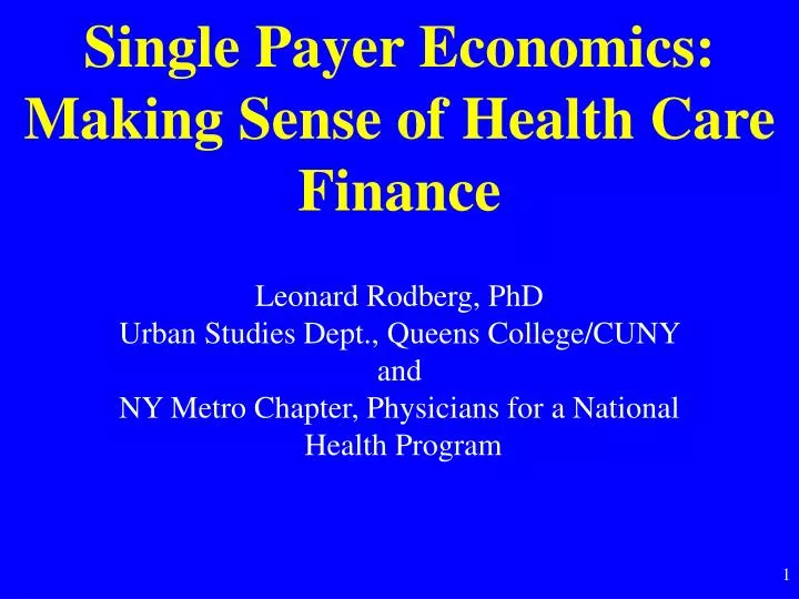 single payer economics making sense of health care finance