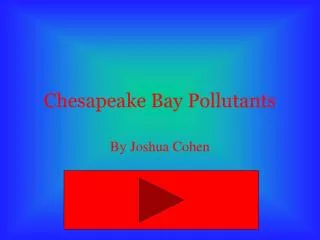 Chesapeake Bay Pollutants