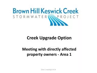 Creek Upgrade Option Meeting with directly affected property owners - Area 1